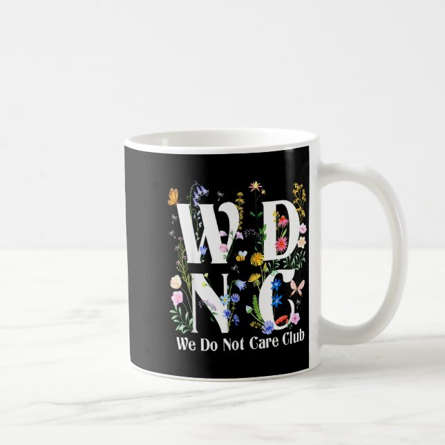 Mug Retro Floral Wdnc We Do Not Care Club Men Women  (Droite)