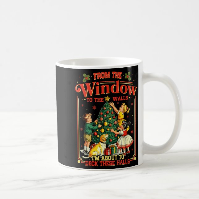 Mug Retro Funny Christmas Holiday From The Windows To  (Droite)