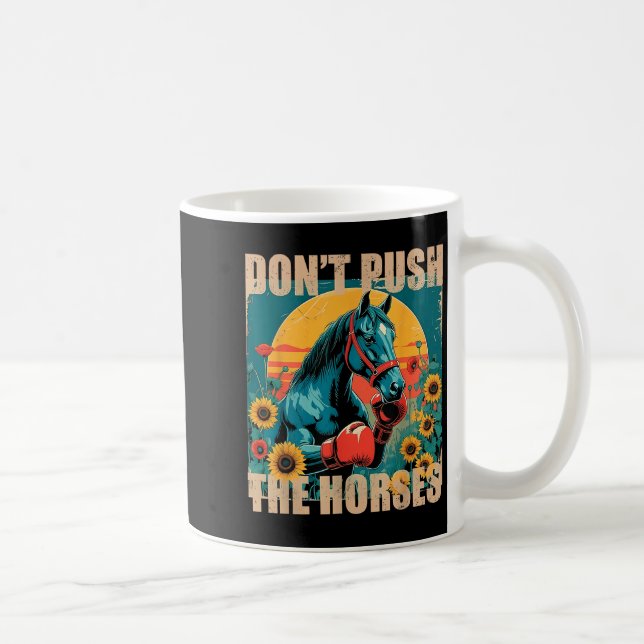 Mug Retro Funny Dont Pousser La Citation De Mème Des C (Droite)
