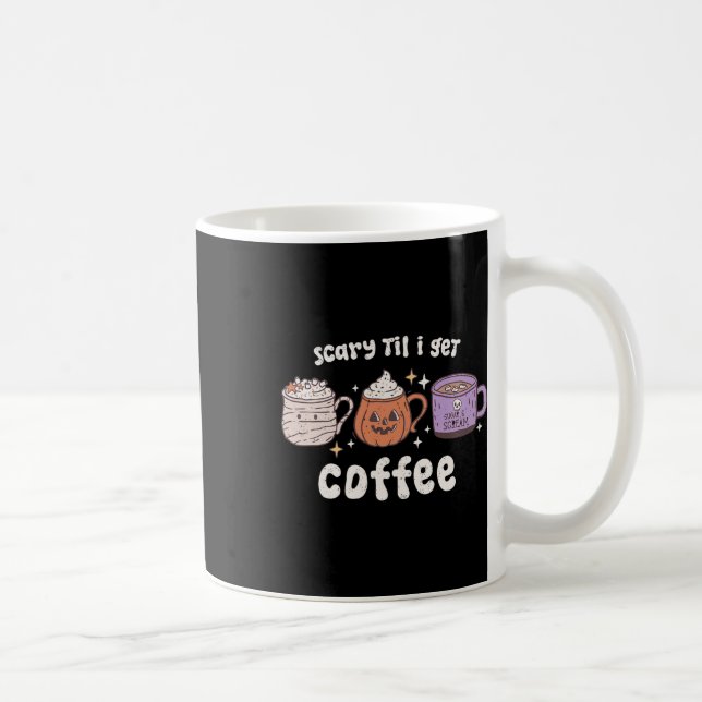 Mug Retro Halloween Coffee Scary Jusqu'à ce que je reç (Droite)
