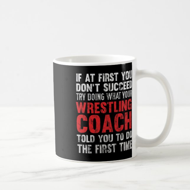 Mug Réussir Essayez De Faire Ce Que Votre Entraîneur D (Droite)