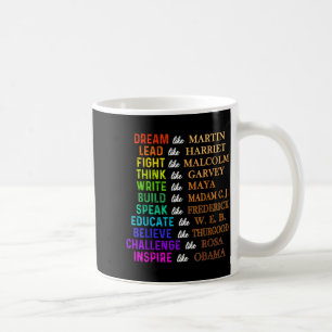 Mug Rêve comme Martin, dirige comme Harriet la noire