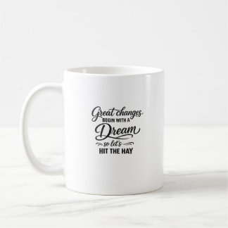 Mug Rêve Grand Puis Frappe Le Foin Citation Drôle