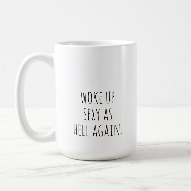 Mug réveillé sexy comme l'enfer encore (Gauche)