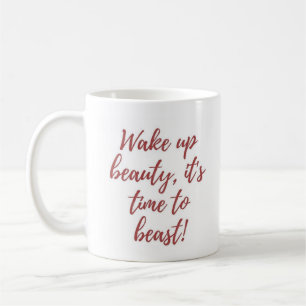 Mug Réveillez la beauté, il est temps à la bête
