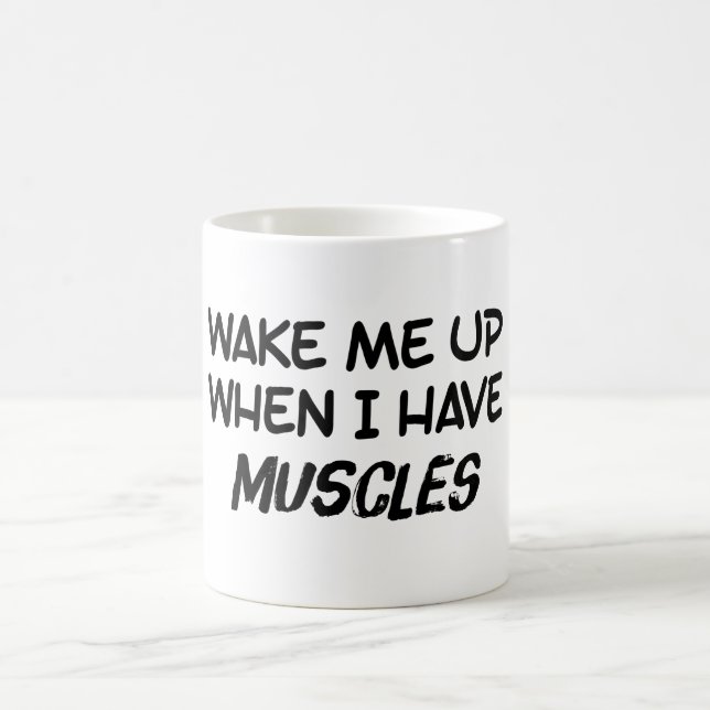 Mug Réveillez-Moi Quand J'Ai Des Muscles (Centre)