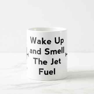 Mug Réveillez-vous et sentez la boue Jet Fuel Aviation