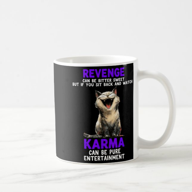 Mug Revenge Can Be Bitter Sweet But If You Sit Back An (Droite)