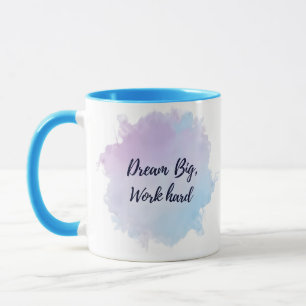 Mug "Rêver gros, travailler dur Mug"