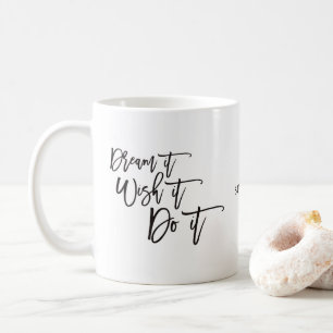 Mug Rêvez-Vous Qu'Il Le Fasse Citation Inspirationnell