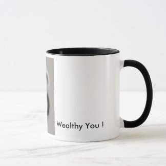 Mug Riche vous ! Abondant vous ! Argent Reiki infusé !