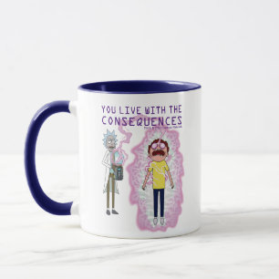 Mug RICK ET MORTY™  Vous Vivez Avec Les Conséquence