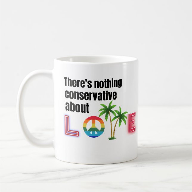 Mug Rien De Conservateur Sur L'Amour (Gauche)