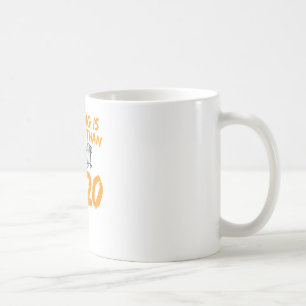 Mug Rien n'est plus effrayant que 2020 Drôle Halloween