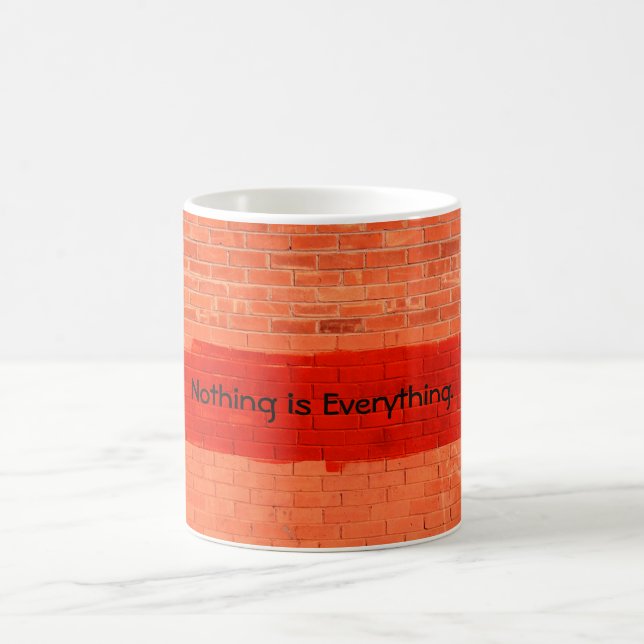 Mug "Rien n'est tout" Cool mignon Amusant unique (Centre)