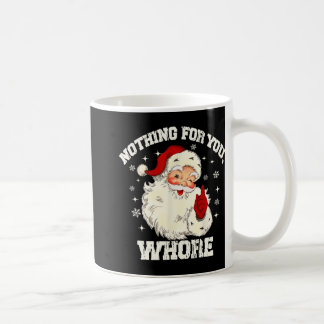 Mug Rien pour vous drôle Père Noël Noël Hommes Wo