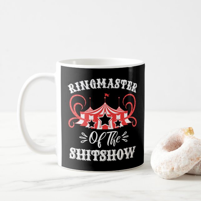Mug Ringmaster du Shitshow, Les Amateurs De Cirque Cad (Avec donut)