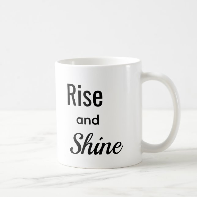 Mug Rise and Shine  (Droite)