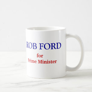 Mug Rob Ford pour le premier ministre