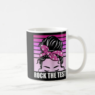 Mug Rock The Test Messy Bun Enseignant Test Jour D