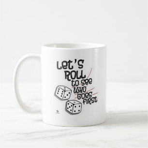 Mug Roll Who First Game Night Fun Times
