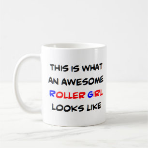 Mug roller girl, awesome
