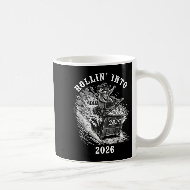 Mug Rollin Into 2026 Raccoon Funny Dumpster Fire 2025  (Droite)