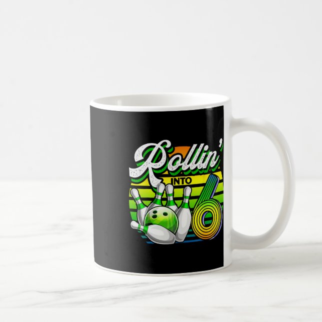 Mug Rollin' Into 6 Retro Bowling Ball 6e Anniversaire  (Droite)