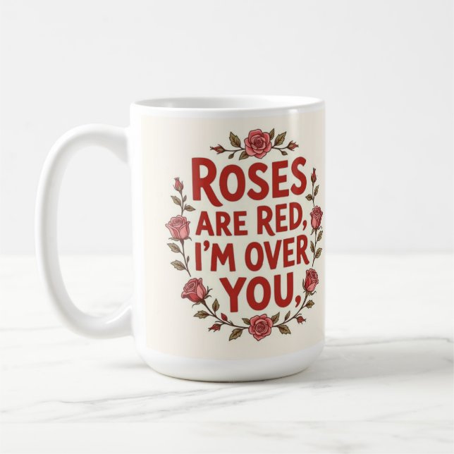 Mug Rose are red I'm over you (Gauche)