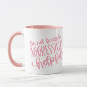 Mug Rose Je ne suis pas Bossy Funny