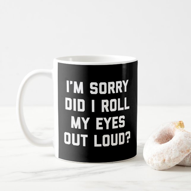 Mug Roulez ma citation drôle de yeux (Avec donut)
