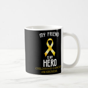 Mug Ruban cancer de l'enfant Mon ami est mon héros Te