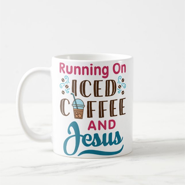 Mug Running On Iced Coffee And Jesus Cold Brew Christi (Gauche)
