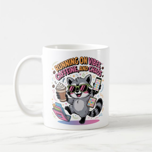 Mug Running on Vibes, Caffeine and Chaos Chibi Raccoon (Gauche)
