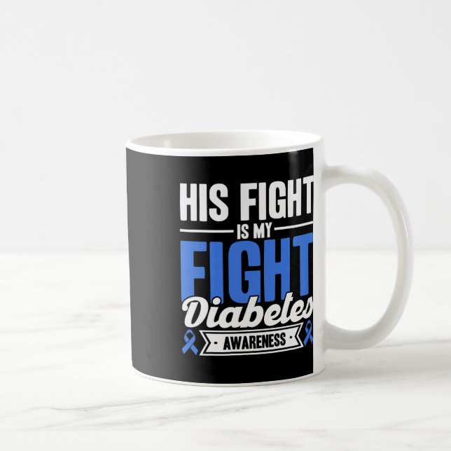 Mug Sa Lutte Est Ma Lutte Contre Le Diabète (Droite)