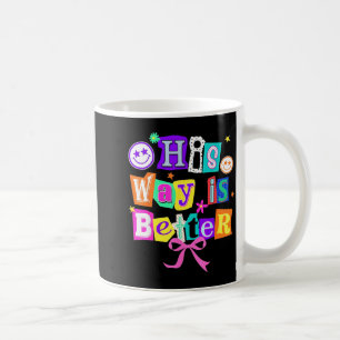 Mug Sa voie est meilleure Christian Coquette Esthétiqu