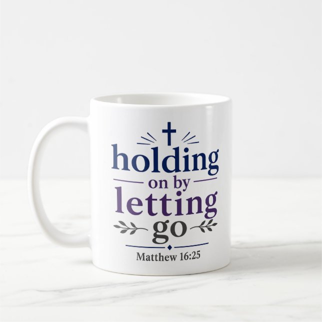 Mug S'accrocher en lâchant prise Citation chrétienne i (Gauche)