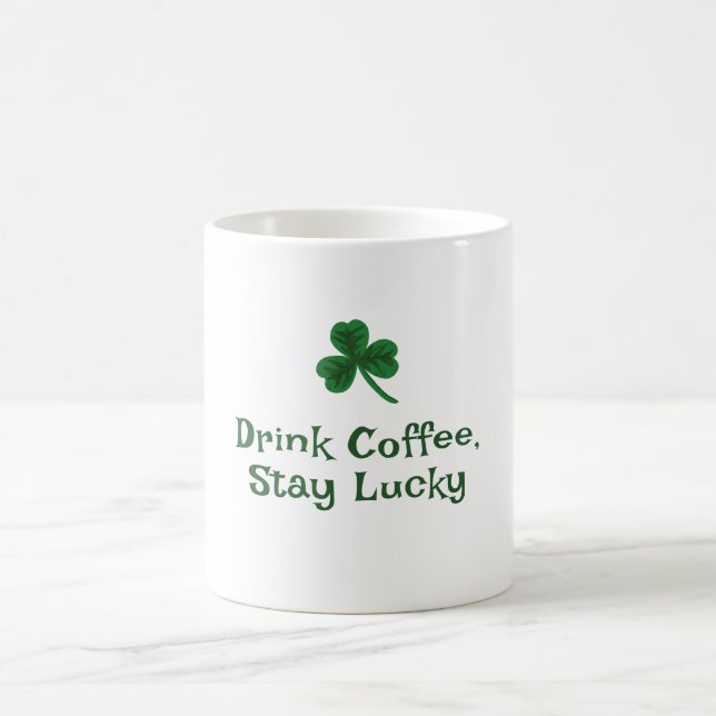 Mug Saint Patrick's Day, Drôle Texte Restez chanceux (Centre)