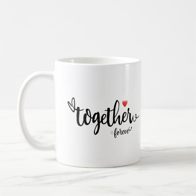 Mug Saint Valentin Cadeaux Ensemble pour toujours (Gauche)