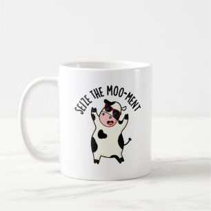 Mug Saisissez Le Moment Vache Drôle Pun