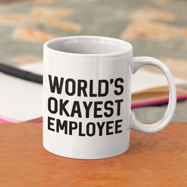 Mug Salarié le plus Okayest dans le monde (world's okayest employee mug)