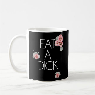 Mug Salty Floral Mange Un Dick Flower Sweer Mot