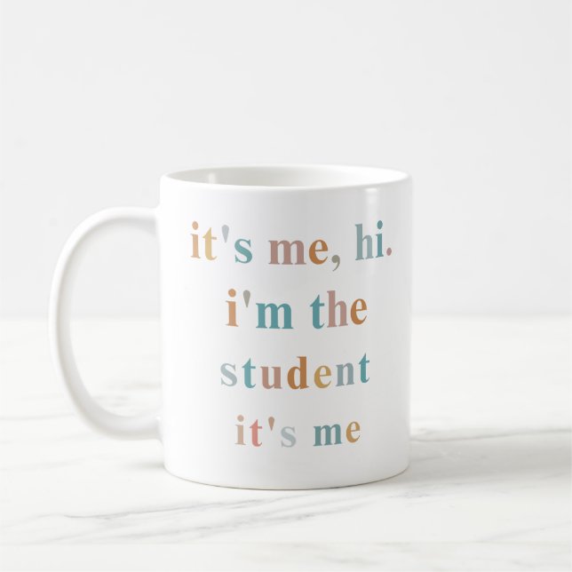Mug Salut, c'est moi, c'est l'étudiant, c'est moi, l'é (Gauche)