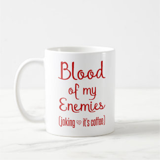 Mug Sang De Mes Ennemis Cadeau De L'Amoureux Du Café S