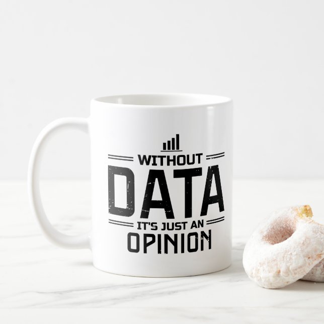 Mug Sans données, ce n'est qu'une opinion Analyste de  (Avec donut)