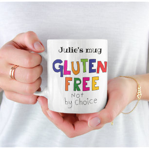 Mug Sans gluten, pas par choix Coeliac personnalisez