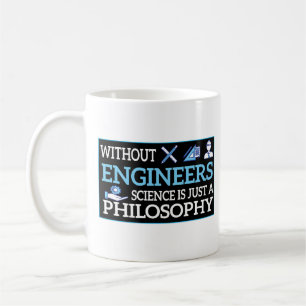 Mug Sans Ingénieurs, La Science Est Juste Une Philosop
