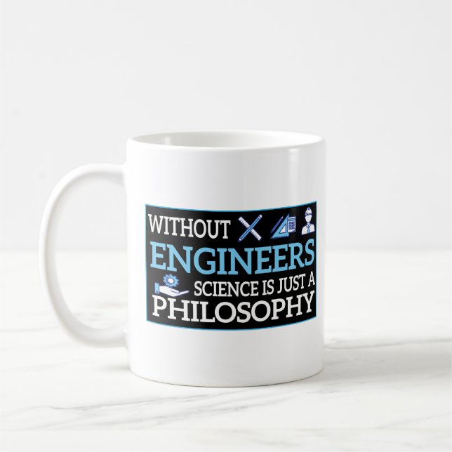 Mug Sans Ingénieurs, La Science Est Juste Une Philosop (Gauche)