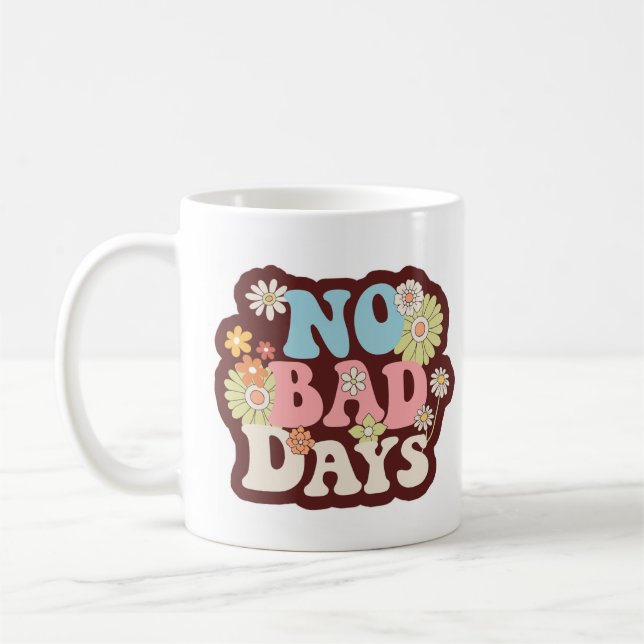 Mug Sans Mauvaises Journées (Gauche)
