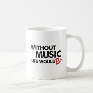 Mug Sans vie de musique B (soyez) plat